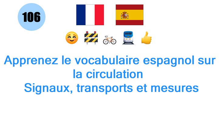 Apprenez le vocabulaire espagnol sur la circulation : Signaux, transports et mesures